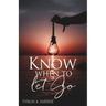 Know when to let Go