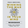 Winning the War in Your Mind Workbook Softcover