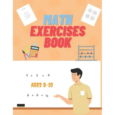Math Exercises Book Ages 8-10: Hours of Fun Learning