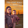 The Viet Kieu in America: Personal Accounts of Postwar Immigrants from Vietnam