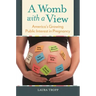 A Womb with a View: America's Growing Public Interest in Pregnancy