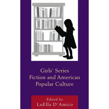 Girls' Series Fiction and American Popular Culture
