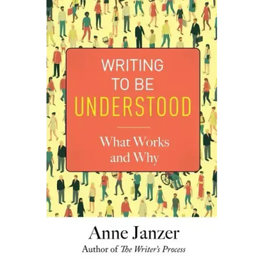 Writing to Be Understood: What Works and Why
