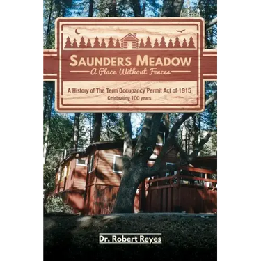 Saunders Meadow - A Place Without Fences, A History of The Term Occupancy Permit Act of 1915