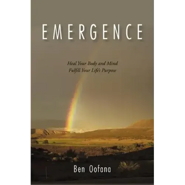 Emergence: Heal Your Body and Mind