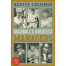 Baseball's Greatest Managers