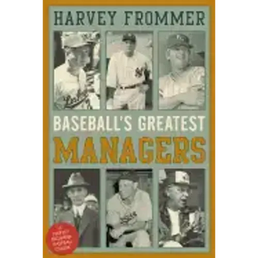 Baseball's Greatest Managers