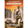 Dead Incursion (Deadwater Series Book 12)