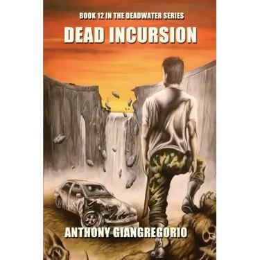 Dead Incursion (Deadwater Series Book 12)
