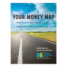 Your Money Map-How to Plan and Organize Your Money to Create Your Ideal Life