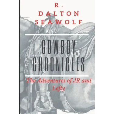 Cowboy Chronicles: The Adventures of JR and Lefty