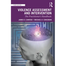Violence Assessment and Intervention: The Practitioner's Handbook