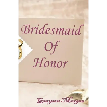 Bridesmaid of Honor