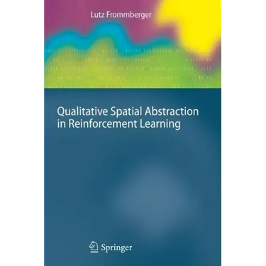 Qualitative Spatial Abstraction in Reinforcement Learning