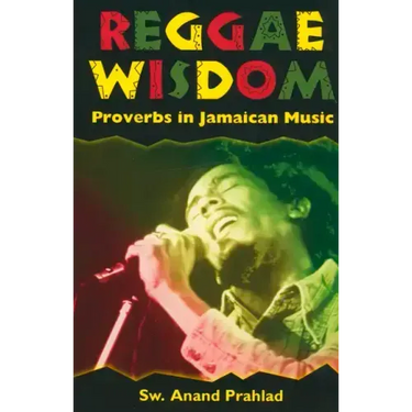 Reggae Wisdom: Proverbs in Jamaican Music
