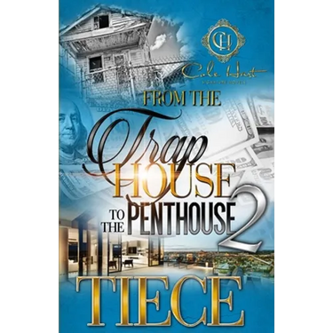 From The Trap House To The Penthouse 2: The Finale