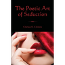 The Poetic Art of Seduction