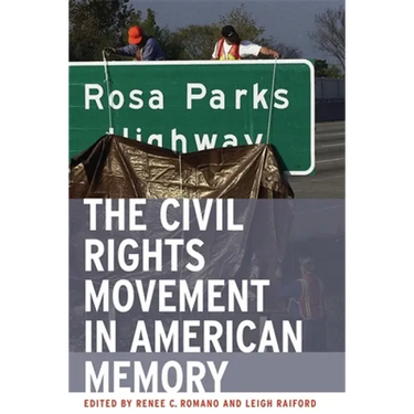 The Civil Rights Movement in American Memory