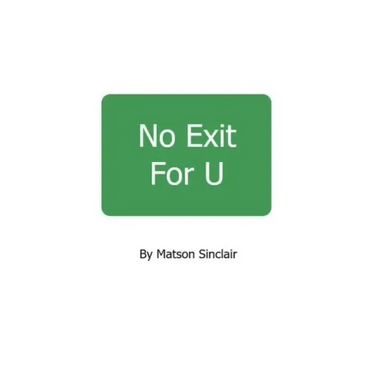 No Exit For U