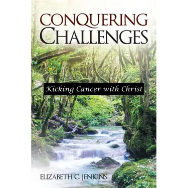 Conquering Challenges: Kicking Cancer with Christ