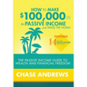 How to Make $100,000 per Year in Passive Income and Travel the World: The Passive Income Guide to Wealth and Financial Freedom - Features 14 Proven Pa