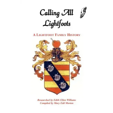 Calling All Lightfoots: The Lightfoot Family History