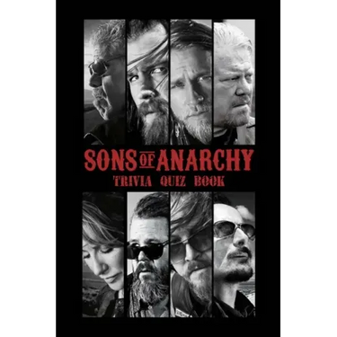 Sons of Anarchy: Trivia Quiz Book