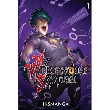 My Werewolf System: A Litrpg Progression Fantasy
