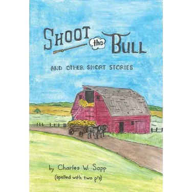Shoot the Bull: And Other Short Stories