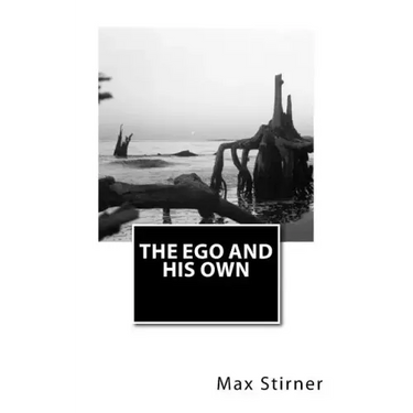 The Ego and His Own