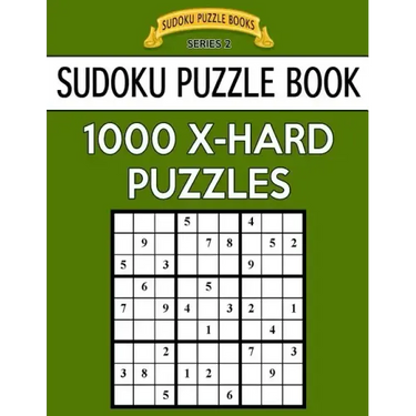 Sudoku Puzzle Book, 1,000 EXTRA HARD Puzzles: Bargain Sized Jumbo Book, No Wasted Puzzles With Only One Level