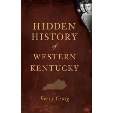 Hidden History of Western Kentucky