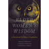 Elder Women's Wisdom: A Reclaimed Paradigm of Leadership