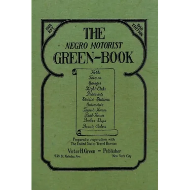 The Negro Motorist Green-Book: 1940 Facsimile Edition