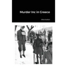 Murder Inc in Greece