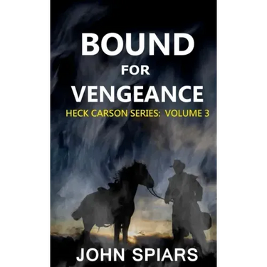 Bound for Vengeance: Heck Carson Series: Volume 3