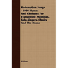 Redemption Songs - 1000 Hymns and Choruses for Evangelistic Meetings, Solo-Singers, Choirs and the Home