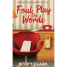 Foul Play on Words