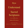 How to Understand the Sacred Scriptures