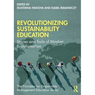Revolutionizing Sustainability Education: Stories and Tools of Mindset Transformation