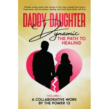 Daddy Daughter Dynamic: The Path to Healing