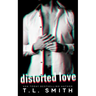Distorted Love