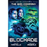 Blockade: The Bad Company Book 2