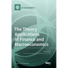 The Theory Applications of Finance and Macroeconomics