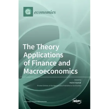 The Theory Applications of Finance and Macroeconomics