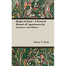 Sleight of Hand - A Practical Manual of Legerdemain for Amateurs and Others