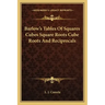 Barlow's Tables of Squares Cubes Square Roots Cube Roots and Reciprocals