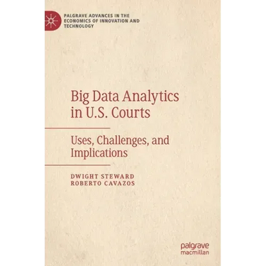 Big Data Analytics in U.S. Courts: Uses, Challenges, and Implications