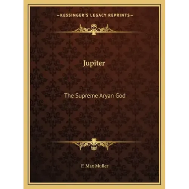 Jupiter: The Supreme Aryan God