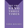 The Owl Sang Three Times